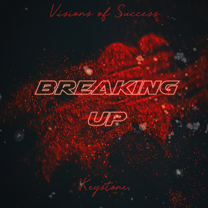 Breaking Up (Explicit)