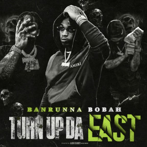 Turn Up Da East ( All For Us) [Explicit]