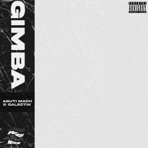 GIMBA (feat. Galectik) [Explicit]