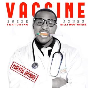 Vaccine(feat. Milly MouthPiece) (Explicit)