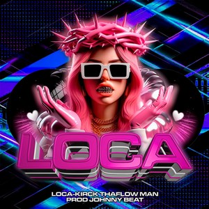 Loca (Explicit)