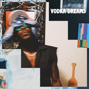 Vodka Dreams (Explicit)