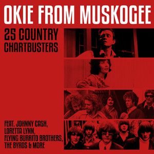 Okie From Muskogee - 25 Country Chartbusters