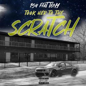 Took Her To The Scratch (Explicit)