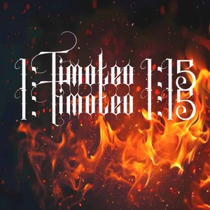 1 Timoteo 1:15 (Explicit)