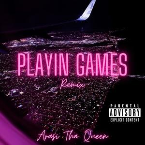 Playin Games (Remix) [Explicit]