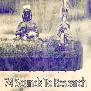 74 Sounds to Research