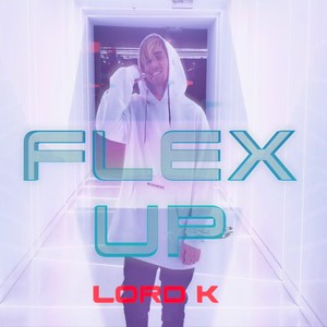 Flex Up (Explicit)