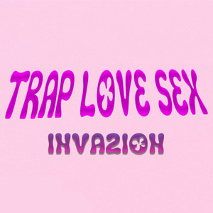 Trap Love Sex (Explicit)