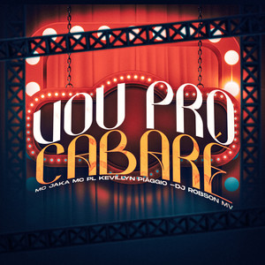 Vou pro Cabare (Explicit)