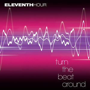 Eleventh Hour - What Hurts the Most