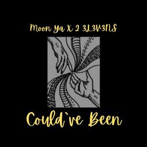 Could`ve Been (Explicit)