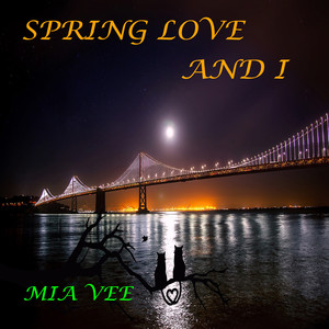 Spring Love and I
