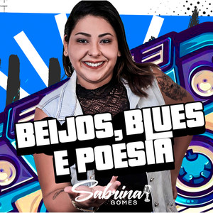 Beijos, Blues e Poesia