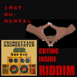 Crying Inside Riddim (Inst.)