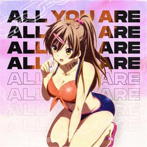 All You Are
