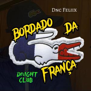 Bordado da França DNC Feliix (Explicit)