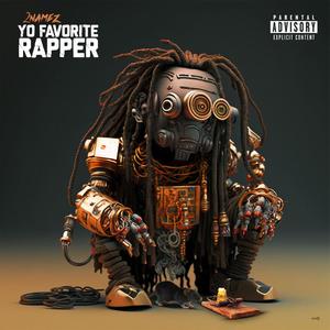 yo favorite rapper (Explicit)