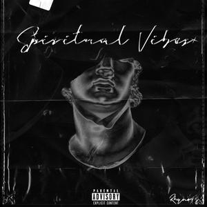 Spiritual Vibes (Explicit)