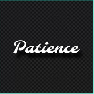 Patience