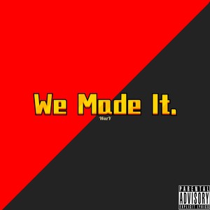 WazY - We Made It (Explicit)