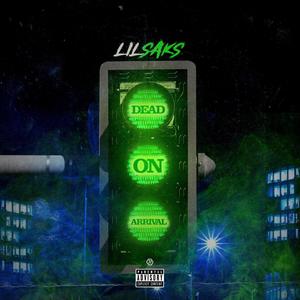 Dead On Arrival (Explicit)