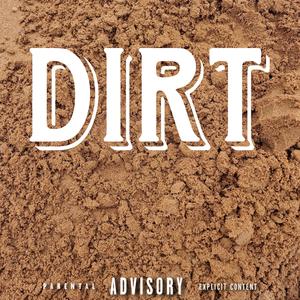 Dirt (feat. Li NY) (Explicit)