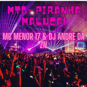 MTG - PIRANHA MALUCA (Explicit)