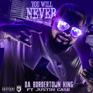 You Will Never (Explicit)