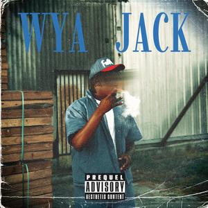 WYA JACK (Explicit)