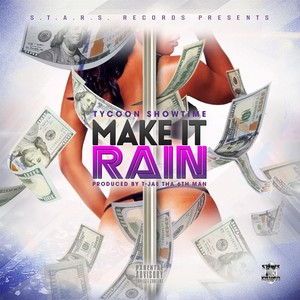 Make It Rain (Explicit)