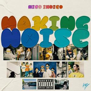 MAKING NOISE (Explicit)