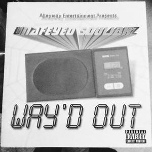 Way'd Out (Explicit)