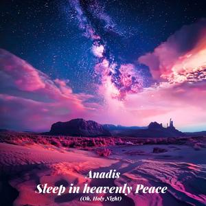 Sleep in heavenly Peace