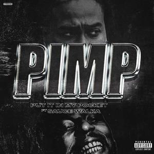 P.I.M.P (feat. Sauce Walka) (Explicit)