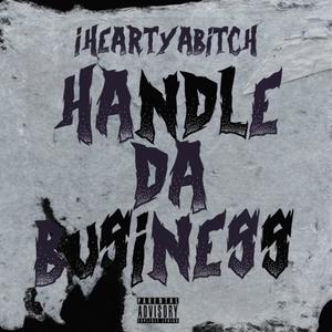 Handle Da Business (Explicit)