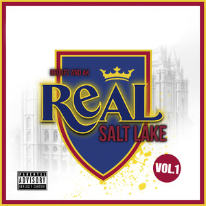 Real Salt Lake Vol.1 (Explicit)