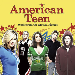 American Teen - Music From The Motion Picture