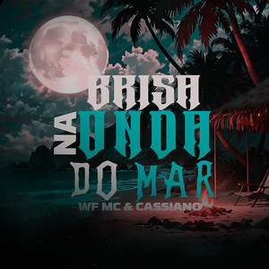 Brisa na onda do mar (Explicit)