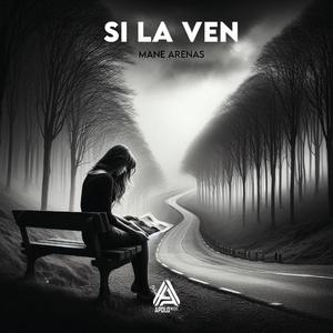 Mane Arenas - Si La Ven (Explicit)