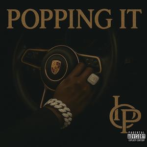 Popping It (Explicit)