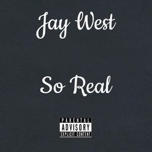 So Real (Explicit)
