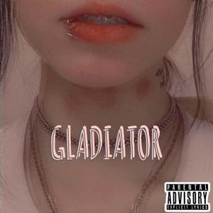 Gladiator(feat. P.A.S.) (Explicit)