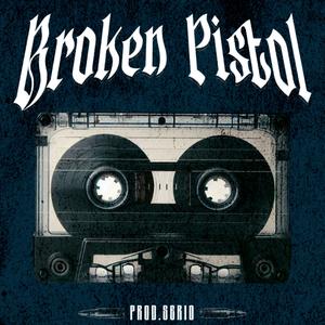 Broken Pistol (Explicit)