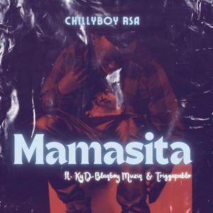 Mamasita (feat. KyD, Blaq boy Muziq & Triggapablo)