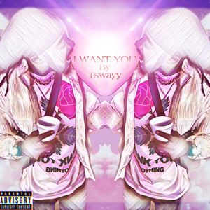 I Want You (Explicit)