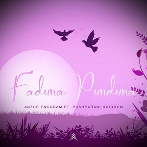 Faduna Punduna (feat. Pushparani Huidrom)