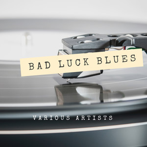 More Bad Luck Blues