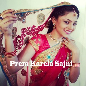 Prem Karela Sajni