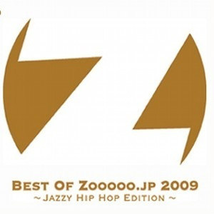 Best Of Zooooo.jp 2009 ～Jazzy Hip Hop Edition～